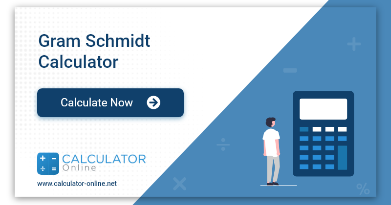 Gram Schmidt Calculator - Find Orthonormal Basis